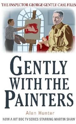 Gently With the Painters - Hunter, Alan, Mr.