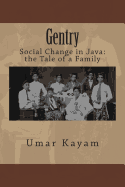 Gentry: Social Change in Java: The Tale of a Family