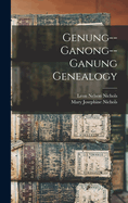 Genung--Ganong--Ganung Genealogy