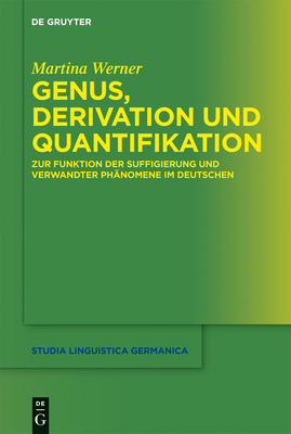 Genus, Derivation und Quantifikation - Werner, Martina