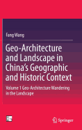 Geo-Architecture and Landscape in China's Geographic and Historic Context: Volume 2 Geo-Architecture Inhabiting the Universe