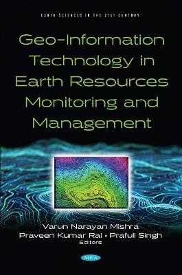 Geo-Information Technology in Earth Resources Monitoring and Management - Mishra, Varun Narayan (Editor)