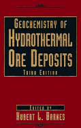Geochemistry of Hydrothermal Ore Deposits - Barnes, Hubert Lloyd (Editor)