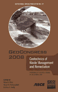 Geocongress 2008: Geotechnics of Waste Management and Remediation