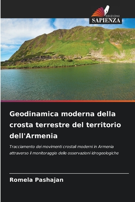 Geodinamica moderna della crosta terrestre del territorio dell'Armenia - Pashajan, Romela