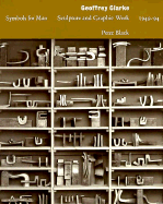 Geoffrey Clarke: Sculpture and Graphic Works 1948-1994