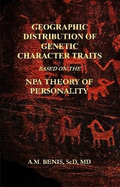 Geographic Distribution of Genetic Character Traits Based on the Npa Theory of Personality