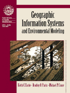 Geographic Information Systems and Environmental Modeling