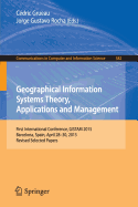 Geographical Information Systems Theory, Applications and Management: First International Conference, Gistam 2015, Barcelona, Spain, April 28-30, 2015, Revised Selected Papers