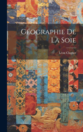 Geographie de La Soie