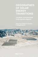 Geographies of Solar Energy Transitions: Conflicts, Controversies and Cognate Aspects