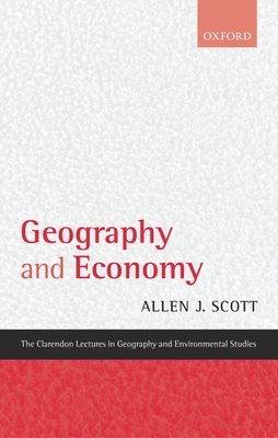 Geography and Economy - Scott, Allen J
