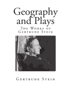 Geography and Plays: The Works of Gertrude Stein