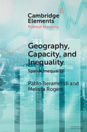 Geography, Capacity, and Inequality: Spatial Inequality