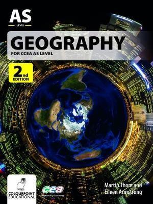 Geography for CCEA AS Level - Thom, Martin, and Armstrong, Eileen