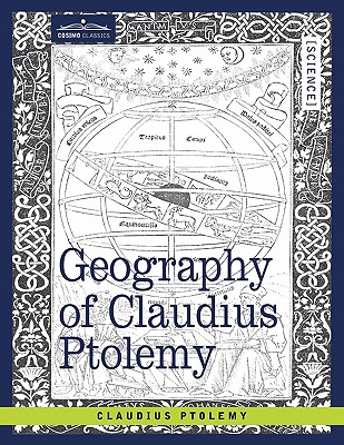 Geography of Claudius Ptolemy - Ptolemy, Claudius, and Stevenson, Edward Luther (Translated by), and Fischer, Joseph (Introduction by)