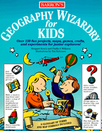 Geography Wizardry for Kids - Kenda, Margaret, and Williams, Phyllis S