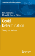 Geoid Determination: Theory and Methods