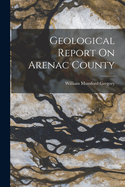 Geological Report On Arenac County