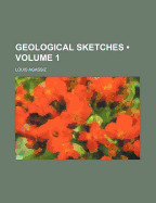 Geological Sketches; Volume 1