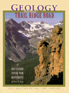 Geology Along Trail Ridge Road: A Self-Guided Tour for Motorists