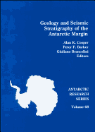 Geology and Seismic Stratigraphy of the Antarctic Margin