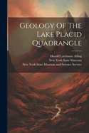 Geology Of The Lake Placid Quadrangle