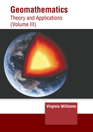 Geomathematics: Theory and Applications (Volume III)