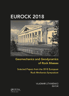 Geomechanics and Geodynamics of Rock Masses: Selected Papers from the 2018 European Rock Mechanics Symposium