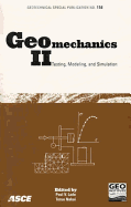 Geomechanics II: Testing, Modeling, and Simulation