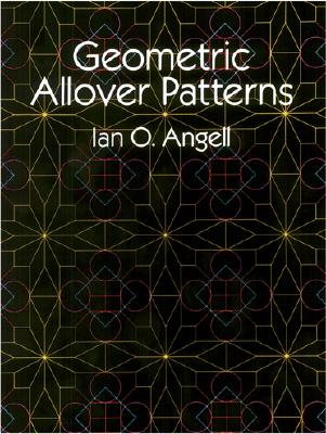 Geometric Allover Patterns - Angell, Ian O