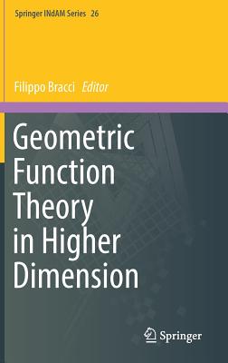 Geometric Function Theory in Higher Dimension - Bracci, Filippo (Editor)