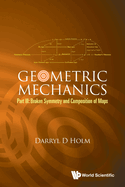 Geometric Mechanics (Part III)