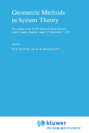 Geometric Methods in System Theory: Proceedings of the NATO Advanced Study Institute Held at London, England, August 27-September 7, 1973