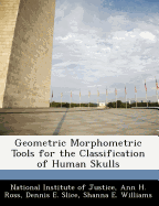 Geometric Morphometric Tools for the Classification of Human Skulls