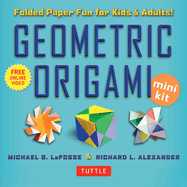 Geometric Origami Mini Kit: Folded Paper Fun for Kids & Adults! [Origami Kit with Book, 48 Papers, & DVD]