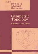 Geometric Topology - Kazez, William H