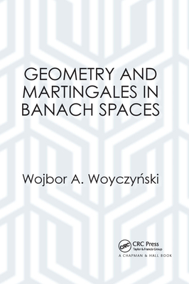 Geometry and Martingales in Banach Spaces - Woyczynski, Wojbor A.
