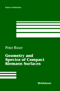 Geometry and Spectra of Compact Riemann Surfaces