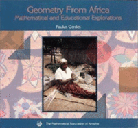 Geometry from Africa: Mathematical and Educational Explorations