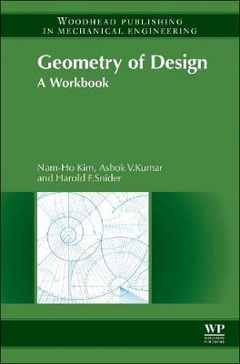 Geometry of Design - Kim, Nam-Ho, and Kumar, Ashok, and Snider, Harold