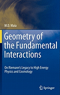Geometry of the Fundamental Interactions: On Riemann's Legacy to High Energy Physics and Cosmology