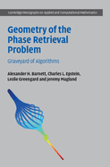 Geometry of the Phase Retrieval Problem: Graveyard of Algorithms