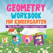 Geometry Workbook for Kindergarten - Math Workbooks Children's Geometry Books