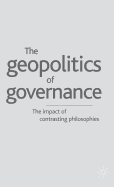 Geopolitics of Governance: The Impact of Contrasting Philosophies