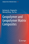 Geopolymer and Geopolymer Matrix Composites