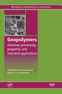 Geopolymers: Structures, Processing, Properties and Industrial Applications - Provis, J L (Editor), and Van Deventer, J S J (Editor)