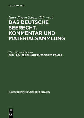 Georg Abraham: Das Deutsche Seerecht. Kommentar Und Materialsammlung. Erg. -Bd. - Abraham, Hans Jrgen, and Schaps, Georg (Editor)