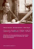 Georg Nellius (1891-1952): Vlkisches und nationalsozialistisches Kulturschaffen, antisemitische Musikpolitik, Entnazifizierung - spte Straennamendebatte