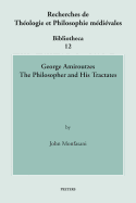 George Amiroutzes: The Philosopher and His Tractates